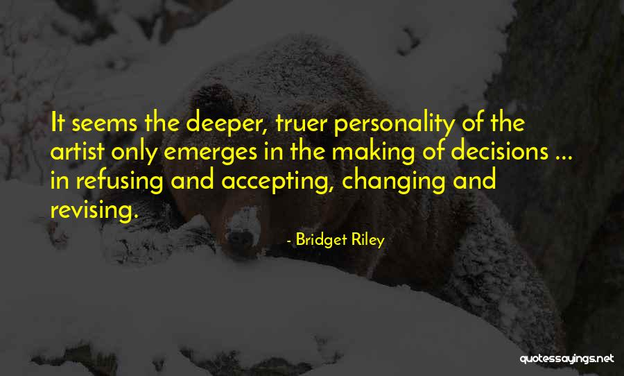 Truer Quotes By Bridget Riley Truer Quotes By Bridget Riley