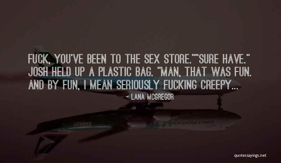 Truer Quotes By Lana McGregor Truer Quotes By Lana McGregor