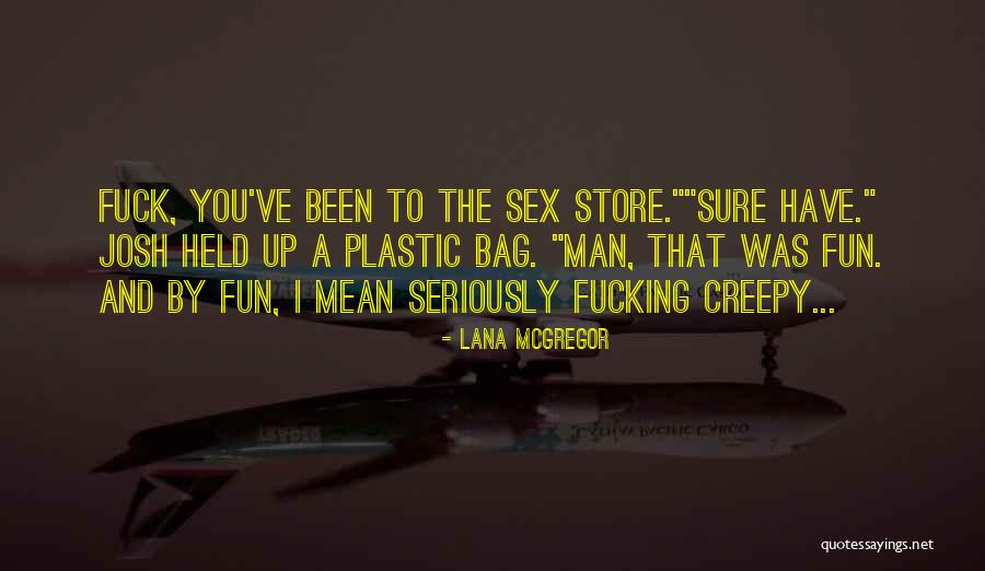 Truer Words Were Never Spoken Quotes By Lana McGregor Truer Words Were Never Spoken Quotes By Lana McGregor