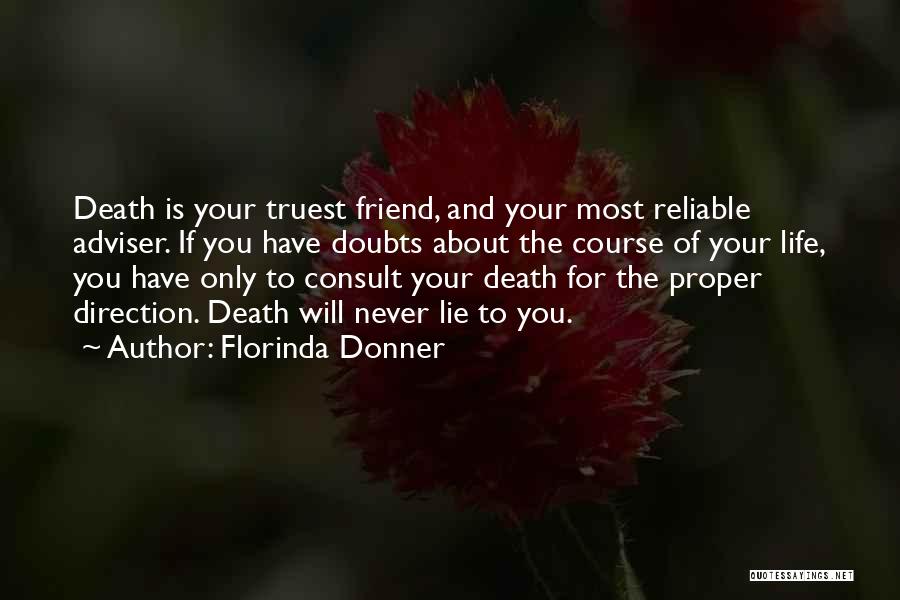Truest Thing About You Quotes By Florinda Donner