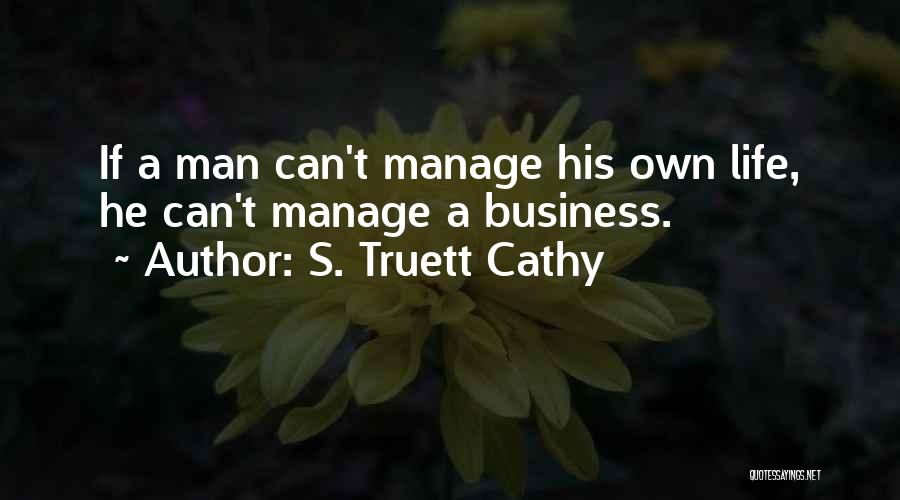 Truett Cathy Quotes By S. Truett Cathy