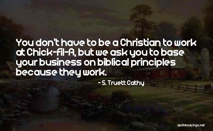 Truett Quotes By S. Truett Cathy Truett Quotes By S. Truett Cathy