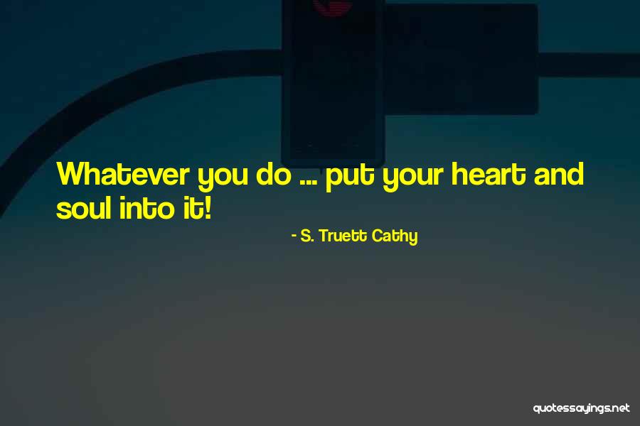 Truett Quotes By S. Truett Cathy Truett Quotes By S. Truett Cathy