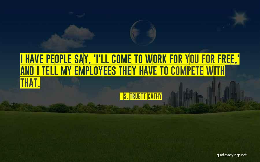 Truett Quotes By S. Truett Cathy Truett Quotes By S. Truett Cathy