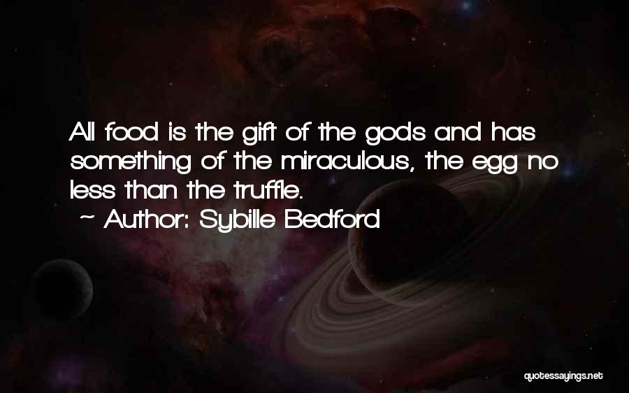 Truffle Quotes By Sybille Bedford