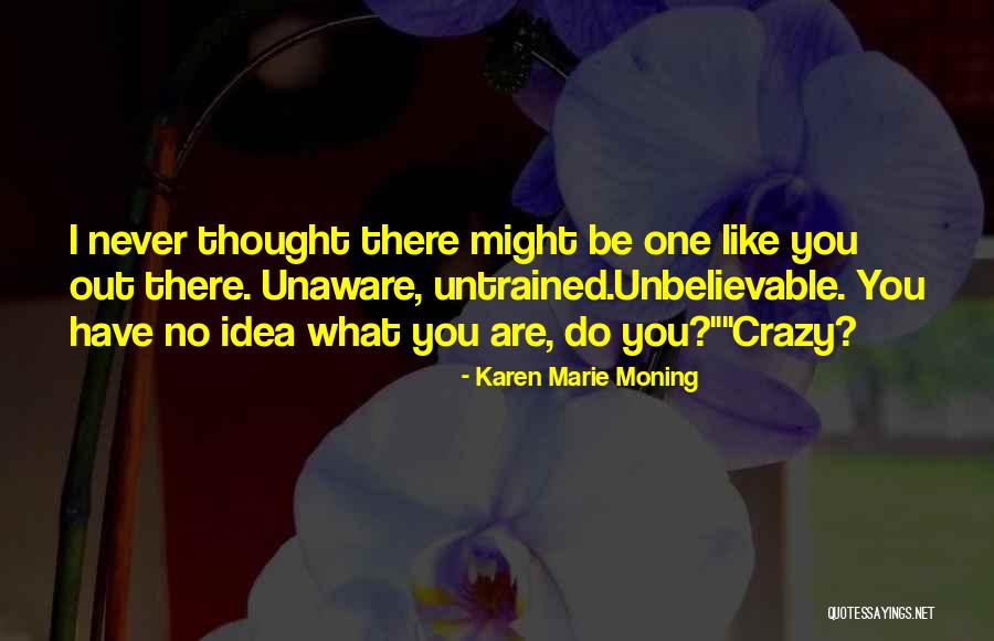 Trugoy De La Quotes By Karen Marie Moning Trugoy De La Quotes By Karen Marie Moning