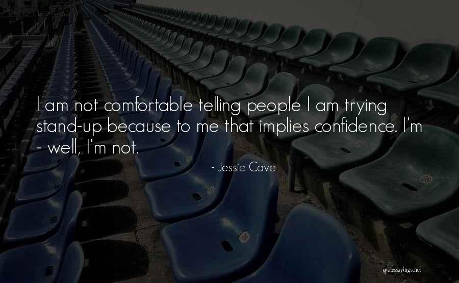 Truhlarime Quotes By Jessie Cave Truhlarime Quotes By Jessie Cave
