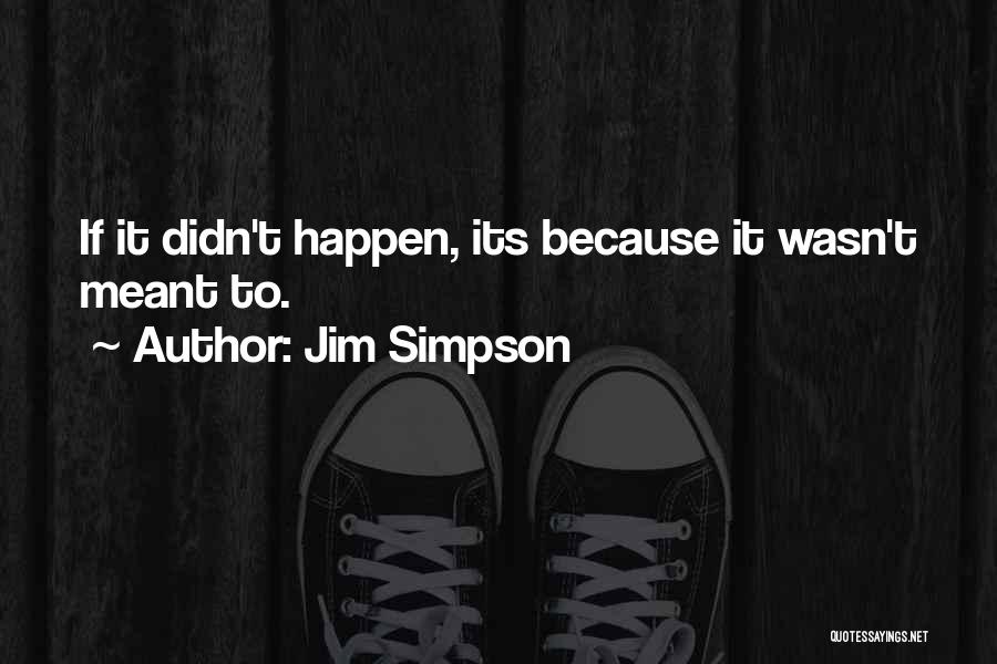 Truht Quotes By Jim Simpson