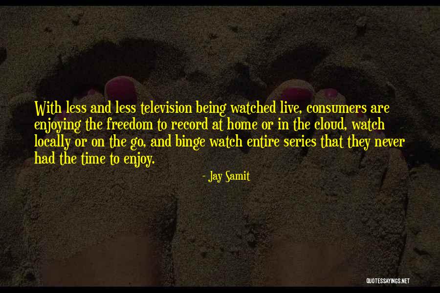 Truismes Quotes By Jay Samit Truismes Quotes By Jay Samit