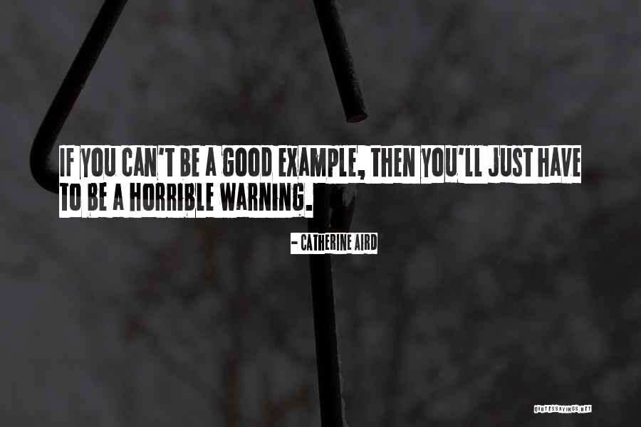 Truisms Quotes By Catherine Aird
