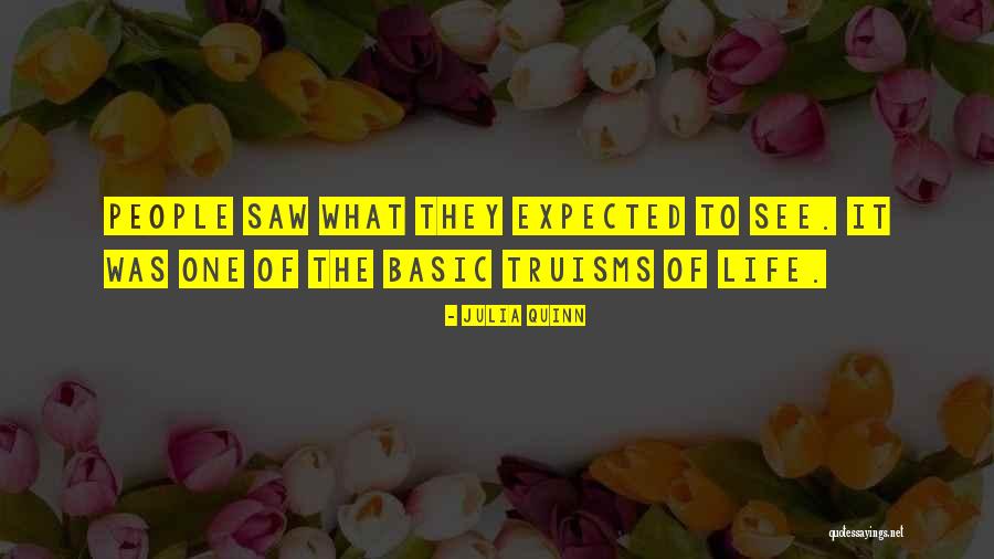 Truisms Quotes By Julia Quinn