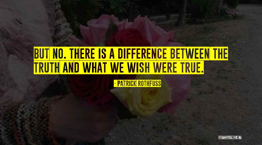 Truisms Quotes By Patrick Rothfuss