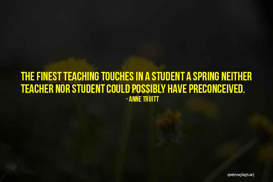 Truitt Quotes By Anne Truitt Truitt Quotes By Anne Truitt