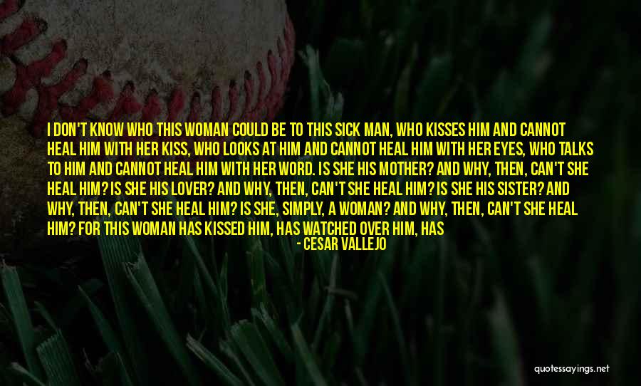 Trully Quotes By Cesar Vallejo Trully Quotes By Cesar Vallejo