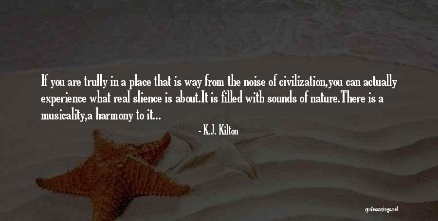 Trully Quotes By K.J. Kilton Trully Quotes By K.J. Kilton
