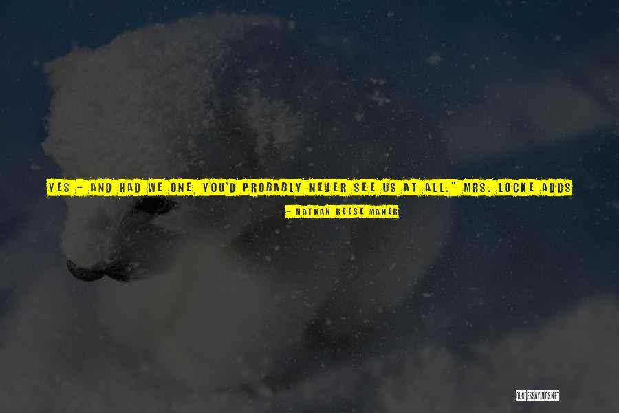 Trully Quotes By Nathan Reese Maher Trully Quotes By Nathan Reese Maher