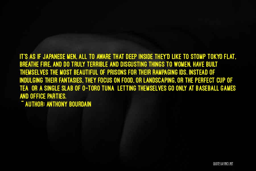 Truly Beautiful Quotes By Anthony Bourdain