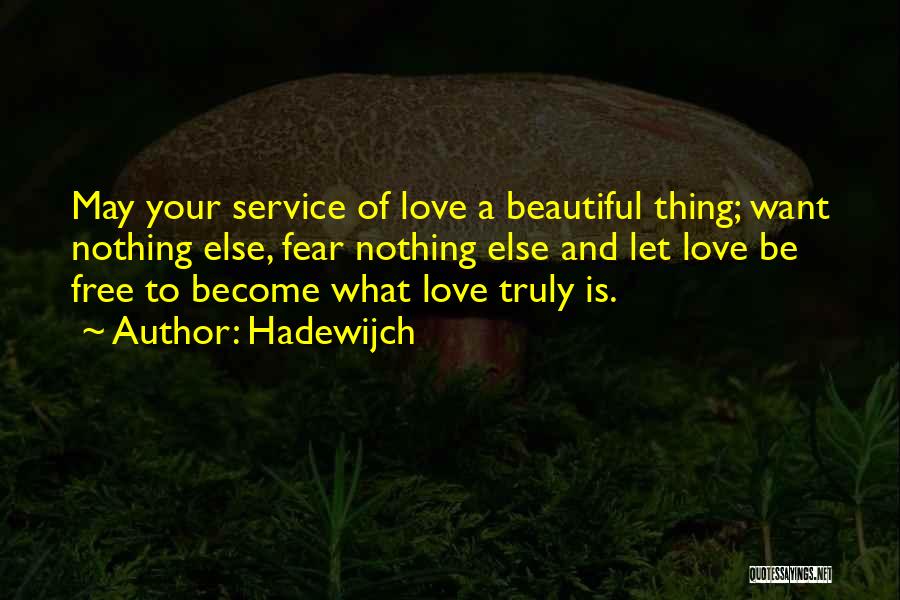 Truly Beautiful Quotes By Hadewijch
