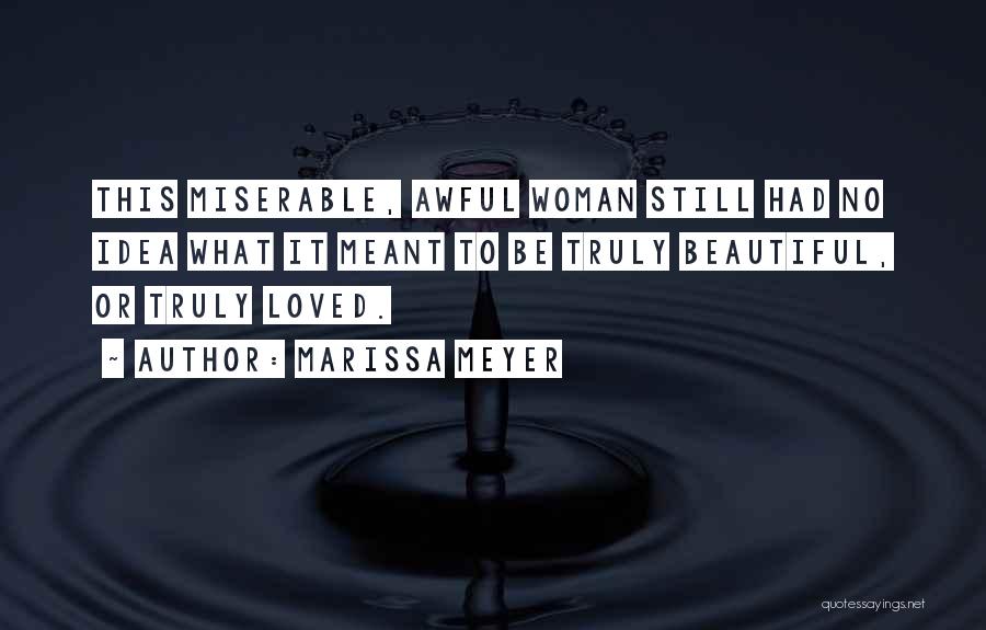 Truly Beautiful Quotes By Marissa Meyer