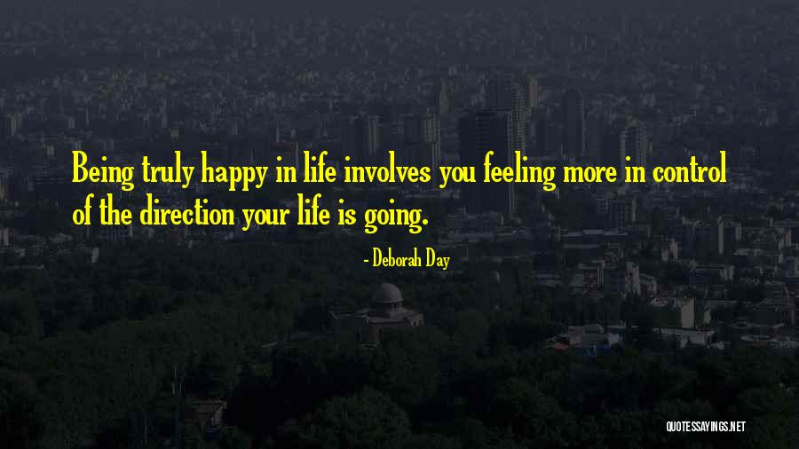 Truly Being Happy Quotes By Deborah Day