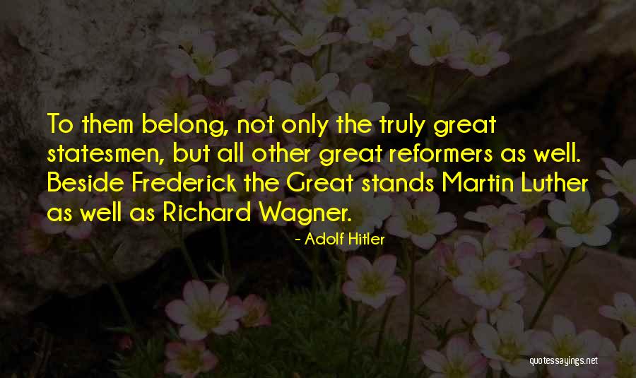 Truly Belong Quotes By Adolf Hitler Truly Belong Quotes By Adolf Hitler