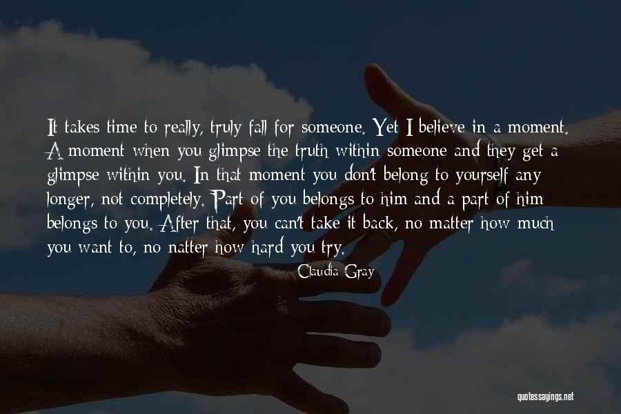 Truly Belong Quotes By Claudia Gray Truly Belong Quotes By Claudia Gray