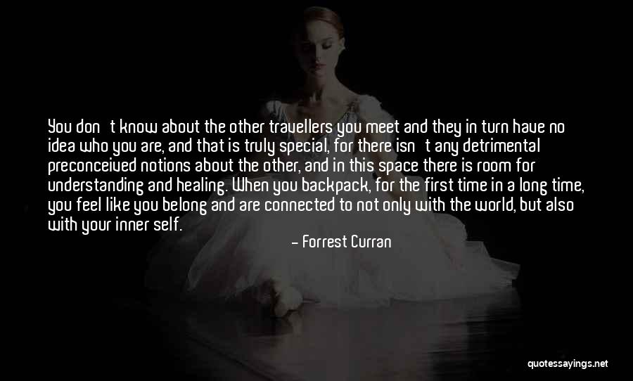 Truly Belong Quotes By Forrest Curran Truly Belong Quotes By Forrest Curran