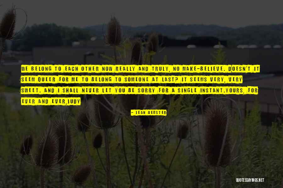 Truly Belong Quotes By Jean Webster Truly Belong Quotes By Jean Webster