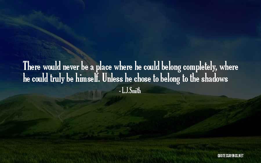 Truly Belong Quotes By L.J.Smith Truly Belong Quotes By L.J.Smith