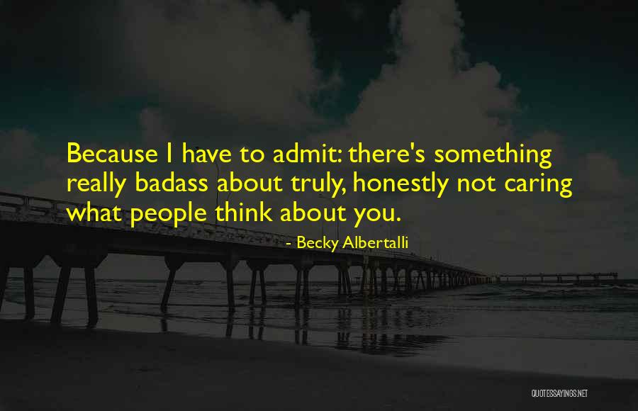 Truly Caring Quotes By Becky Albertalli Truly Caring Quotes By Becky Albertalli