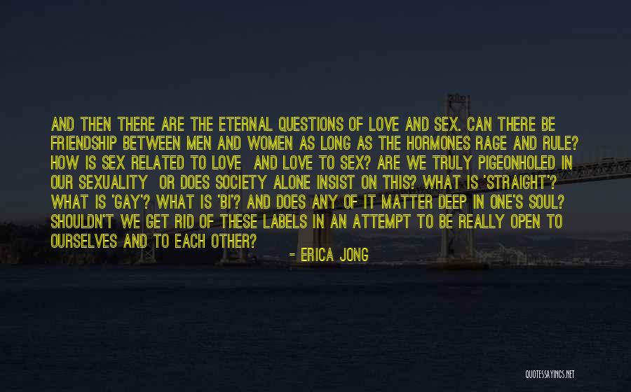 Truly Deep Love Quotes By Erica Jong Truly Deep Love Quotes By Erica Jong