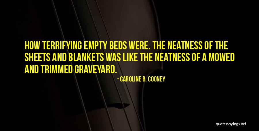 Truly Hard Seltzer Quotes By Caroline B. Cooney Truly Hard Seltzer Quotes By Caroline B. Cooney