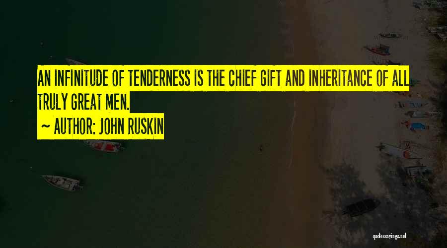 Truly Inspirational Love Quotes By John Ruskin