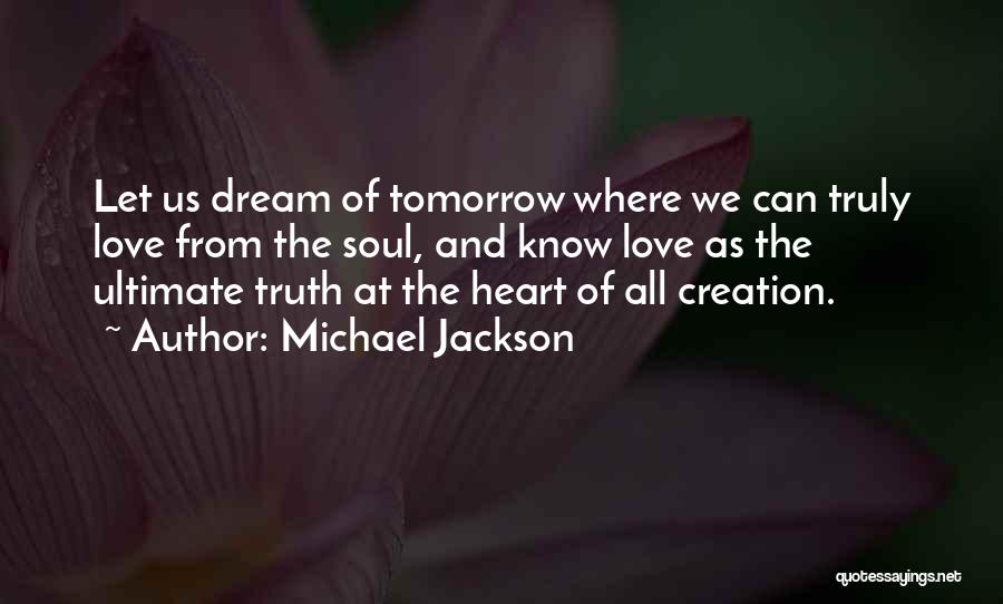 Truly Inspirational Love Quotes By Michael Jackson