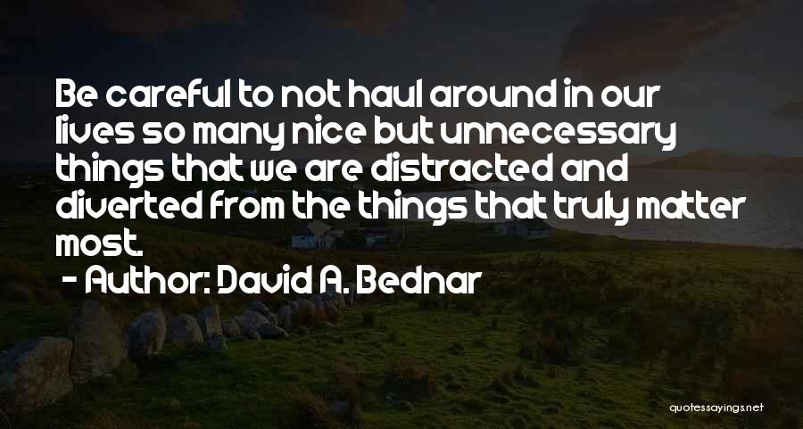 Truly Inspirational Quotes By David A. Bednar