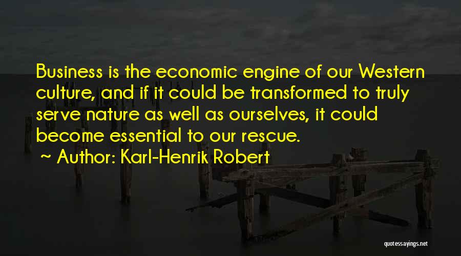 Truly Inspiring Quotes By Karl-Henrik Robert