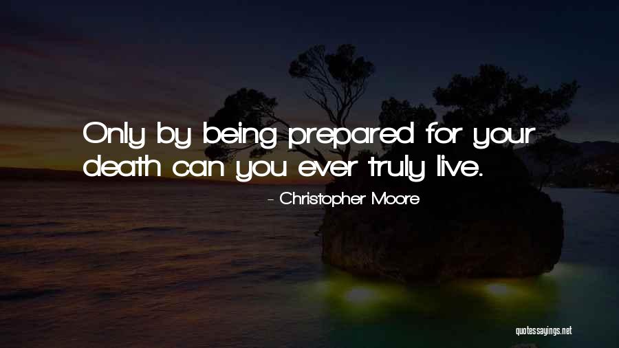 Truly Live Quotes By Christopher Moore Truly Live Quotes By Christopher Moore