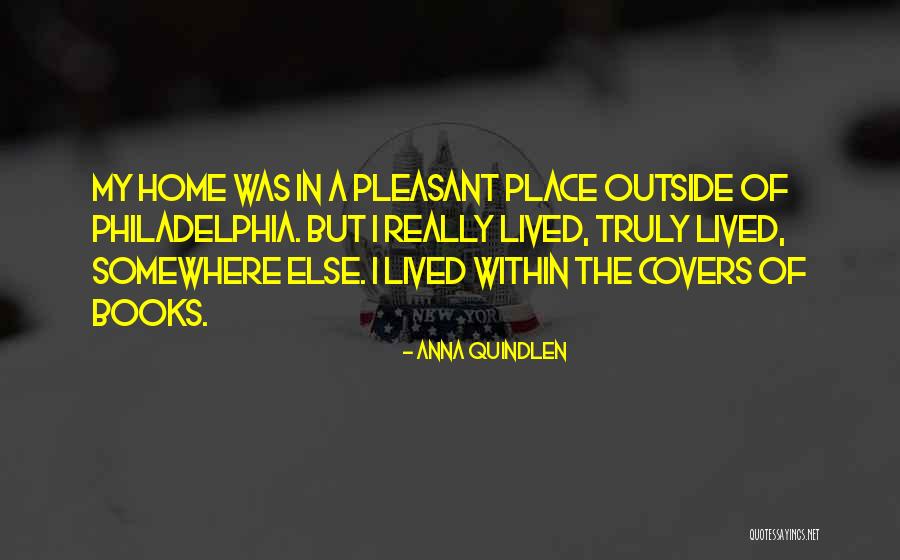 Truly Lived Quotes By Anna Quindlen