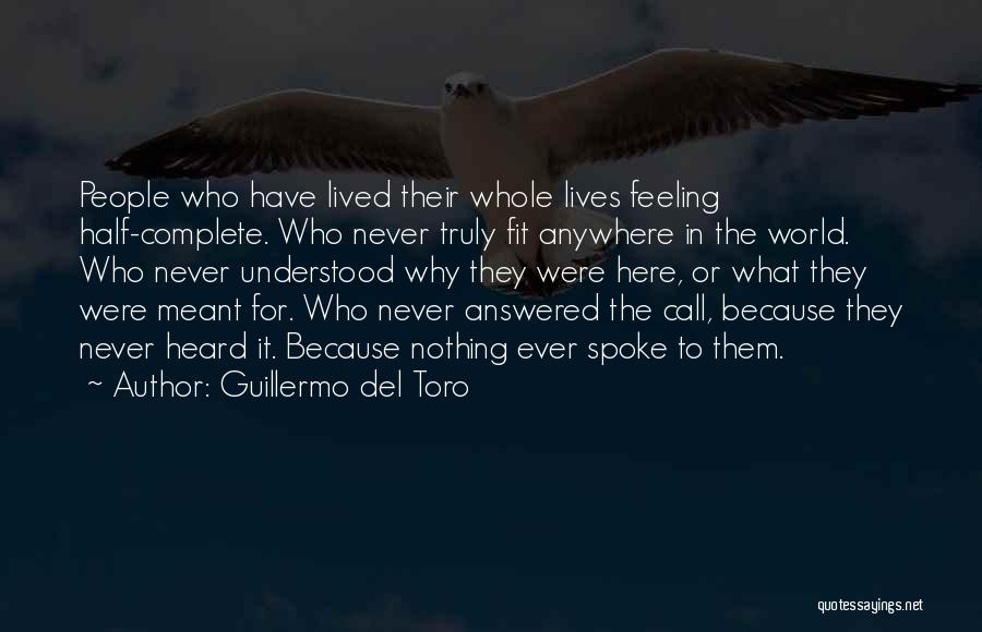 Truly Lived Quotes By Guillermo Del Toro