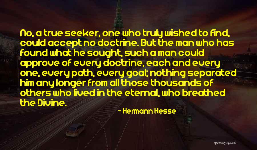 Truly Lived Quotes By Hermann Hesse Truly Lived Quotes By Hermann Hesse