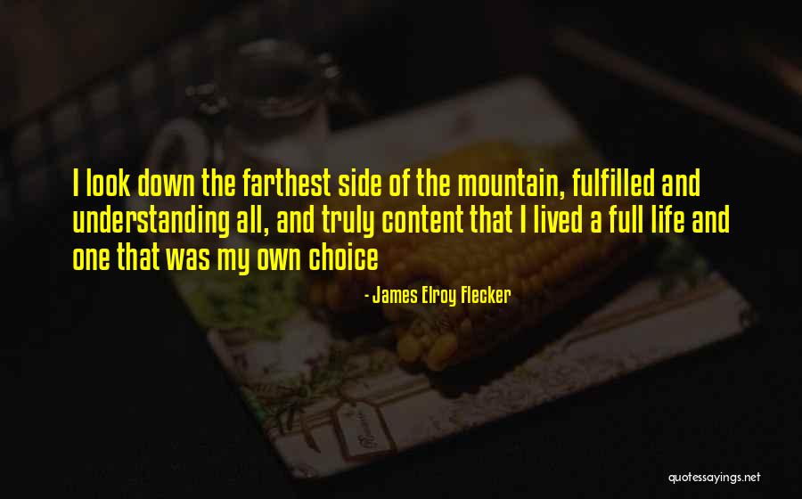 Truly Lived Quotes By James Elroy Flecker