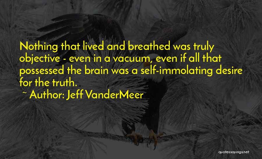 Truly Lived Quotes By Jeff VanderMeer