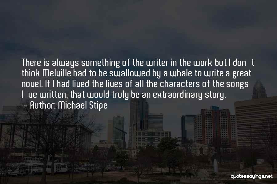 Truly Lived Quotes By Michael Stipe
