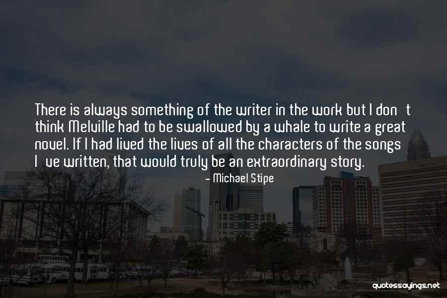 Truly Lived Quotes By Michael Stipe Truly Lived Quotes By Michael Stipe
