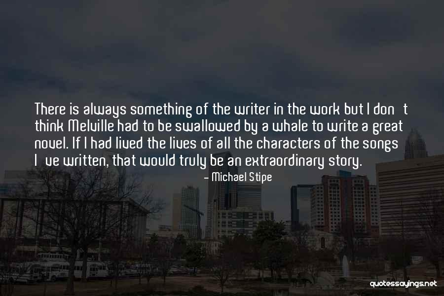 Truly Lived Quotes By Michael Stipe