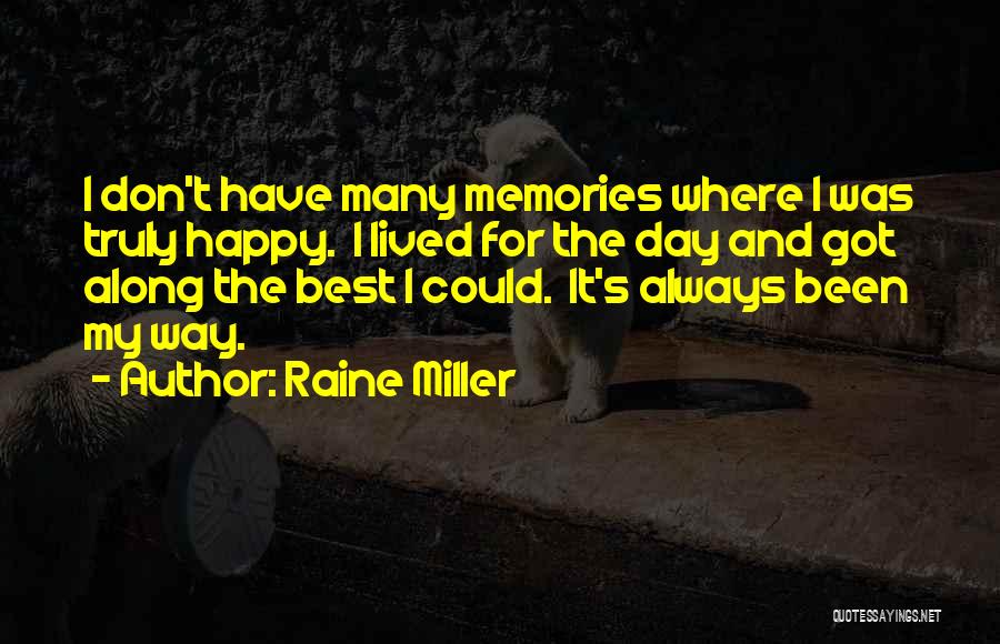 Truly Lived Quotes By Raine Miller