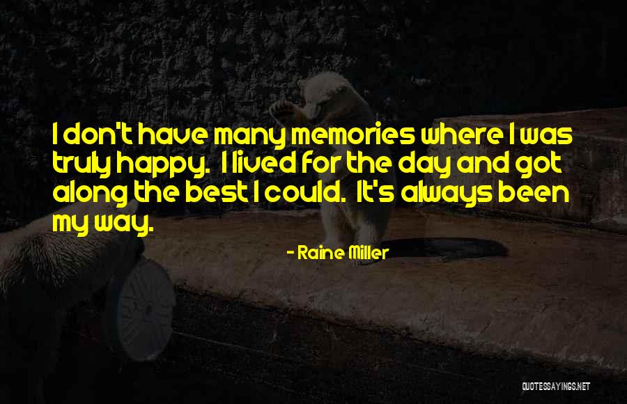 Truly Lived Quotes By Raine Miller