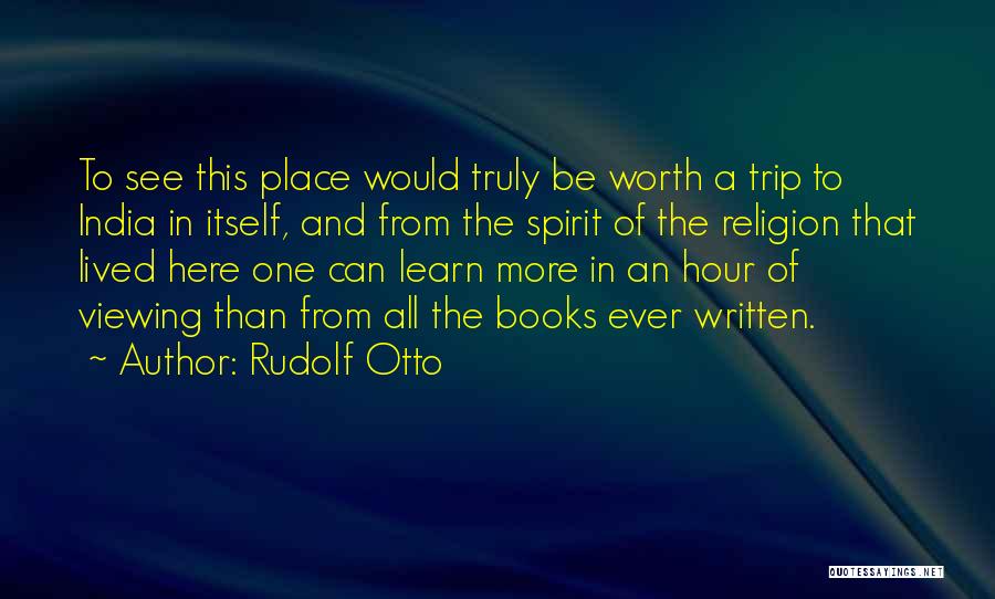 Truly Lived Quotes By Rudolf Otto