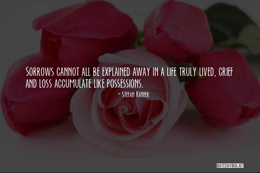 Truly Lived Quotes By Stefan Kanfer Truly Lived Quotes By Stefan Kanfer
