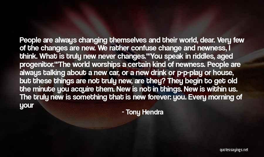 Truly Lived Quotes By Tony Hendra